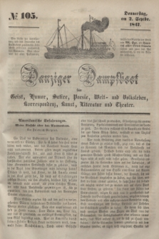 Danziger Dampfboot für Geist, Humor, Satire, Poesie, Welt- und Volksleben, Korrespondenz, Kunst, Literatur und Theater. [Jg.17], № 105 (2 September 1847) + dod.