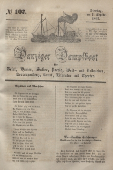 Danziger Dampfboot für Geist, Humor, Satire, Poesie, Welt- und Volksleben, Korrespondenz, Kunst, Literatur und Theater. [Jg.17], № 107 (7 September 1847) + dod.