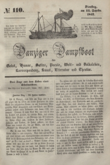 Danziger Dampfboot für Geist, Humor, Satire, Poesie, Welt- und Volksleben, Korrespondenz, Kunst, Literatur und Theater. [Jg.17], № 110 (14 September 1847) + dod.