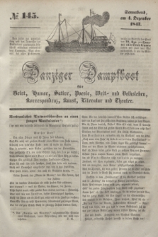 Danziger Dampfboot für Geist, Humor, Satire, Poesie, Welt- und Volksleben, Korrespondenz, Kunst, Literatur und Theater. [Jg.17], № 145 (4 Dezember 1847) + dod.