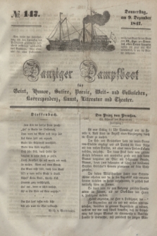 Danziger Dampfboot für Geist, Humor, Satire, Poesie, Welt- und Volksleben, Korrespondenz, Kunst, Literatur und Theater. [Jg.17], № 147 (9 Dezember 1847) + dod.