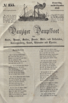 Danziger Dampfboot für Geist, Humor, Satire, Poesie, Welt- und Volksleben, Korrespondenz, Kunst, Literatur und Theater. [Jg.17], № 155 (30 Dezember 1847) + dod.