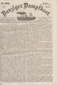 Danziger Dampfboot. Jg.23, № 162 (15 Juli 1853)