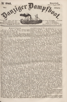 Danziger Dampfboot. Jg.23, № 181 (6 August 1853)