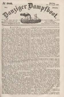 Danziger Dampfboot. Jg.23, № 186 (12 August 1853)