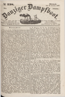 Danziger Dampfboot. Jg.23, № 238 (12 October 1853)