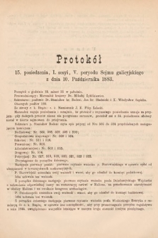 [Kadencja V, sesja I, pos. 15] Protokoły z I. Sesyi V. Peryodu Sejmu Krajowego Królestwa Galicyi i Lodomeryi wraz z Wielkiem Księstwem Krakowskiem w roku 1883. Protokół 15