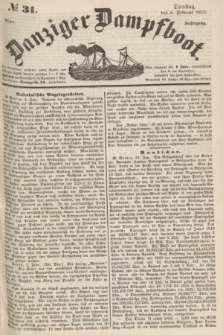 Danziger Dampfboot. Jg.25, № 31 (6 Februar 1855)
