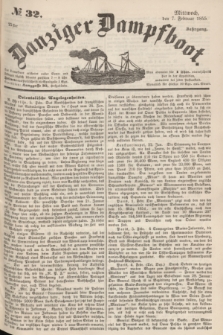 Danziger Dampfboot. Jg.25, № 32 (7 Februar 1855)