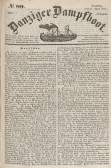 Danziger Dampfboot. Jg.25, № 89 (17 April 1855)