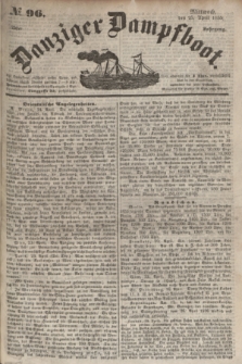 Danziger Dampfboot. Jg.25, № 96 (25 April 1855)