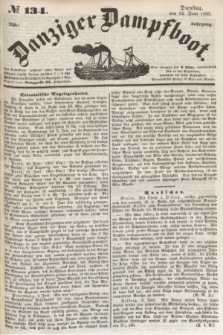 Danziger Dampfboot. Jg.25, № 134 (12 Juni 1855)