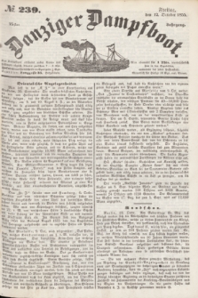 Danziger Dampfboot. Jg.25, № 239 (12 October 1855)