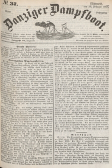 Danziger Dampfboot. Jg.26, № 37 (13 Februar 1856)
