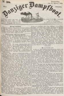 Danziger Dampfboot. Jg.26, № 38 (14 Februar 1856)
