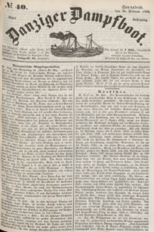 Danziger Dampfboot. Jg.26, № 40 (16 Februar 1856)