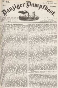 Danziger Dampfboot. Jg.26, № 47 (25 Februar 1856)