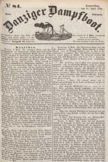 Danziger Dampfboot. Jg.26, № 84 (11 April 1856)