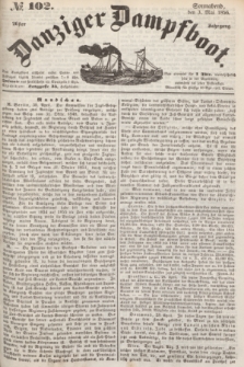 Danziger Dampfboot. Jg.26, № 102 (3 Mai 1856)