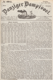 Danziger Dampfboot. Jg.26, № 104 (6 Mai 1856)