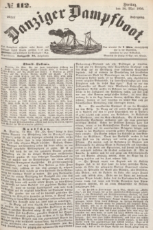 Danziger Dampfboot. Jg.26, № 112 (16 Mai 1856)