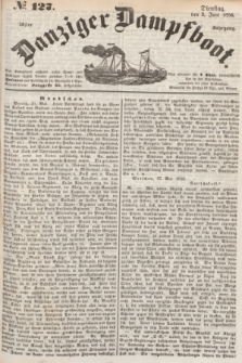 Danziger Dampfboot. Jg.26, № 127 (3 Juni 1856)