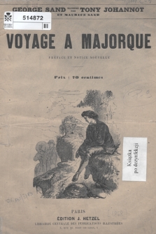 Voyage a Majorque : préface et notice nouvelle