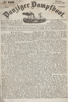 Danziger Dampfboot. Jg.26, № 150 (30 Juni 1856)