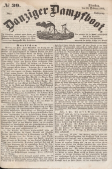 Danziger Dampfboot. Jg.28, № 39 (16 Februar 1858)