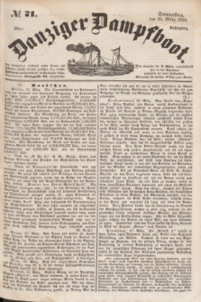 Danziger Dampfboot. Jg.28, № 71 (25 März 1858)