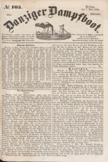 Danziger Dampfboot. Jg.28, № 105 (7 Mai 1858)