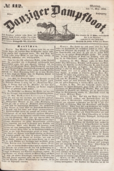 Danziger Dampfboot. Jg.28, № 112 (17 Mai 1858)