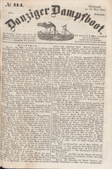 Danziger Dampfboot. Jg.28, № 114 (19 Mai 1858)