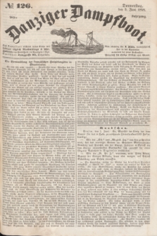 Danziger Dampfboot. Jg.28, № 126 (3 Juni 1858)