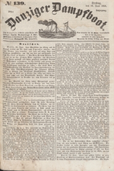 Danziger Dampfboot. Jg.28, № 139 (18 Juni 1858)