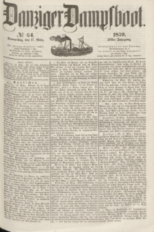 Danziger Dampfboot. Jg.29, № 64 (17 März 1859)