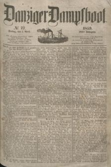 Danziger Dampfboot. Jg.29, № 77 (1 April 1859)