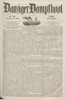 Danziger Dampfboot. Jg.29, № 81 (6 April 1859)