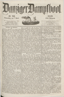 Danziger Dampfboot. Jg.29, № 82 (7 April 1859)