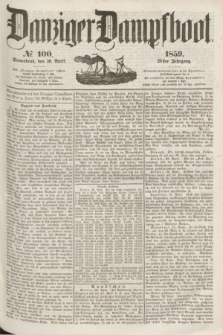 Danziger Dampfboot. Jg.29, № 100 (30 April 1859)