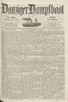 Danziger Dampfboot. Jg.29, № 103 (4 Mai 1859)