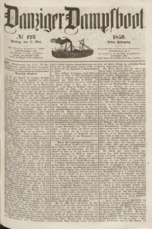 Danziger Dampfboot. Jg.29, № 122 (27 Mai 1859)