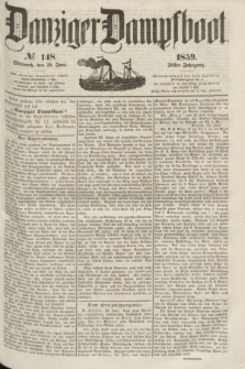 Danziger Dampfboot. Jg.29, № 148 (29 Juni 1859)