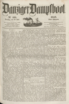 Danziger Dampfboot. Jg.29, № 165 (19 Juli 1859)