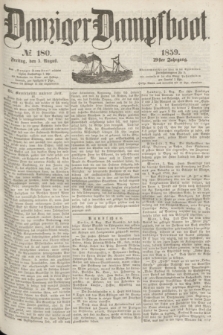 Danziger Dampfboot. Jg.29, № 180 (5 August 1859)