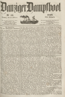 Danziger Dampfboot. Jg.30, № 44 (21 Februar 1860)