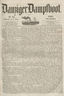 Danziger Dampfboot. Jg.30, № 85 (11 April 1860)