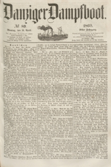 Danziger Dampfboot. Jg.30, № 89 (16 April 1860)