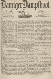 Danziger Dampfboot. Jg.30, № 106 (7 Mai 1860)