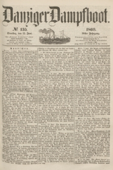 Danziger Dampfboot. Jg.30, № 135 (12 Juni 1860)